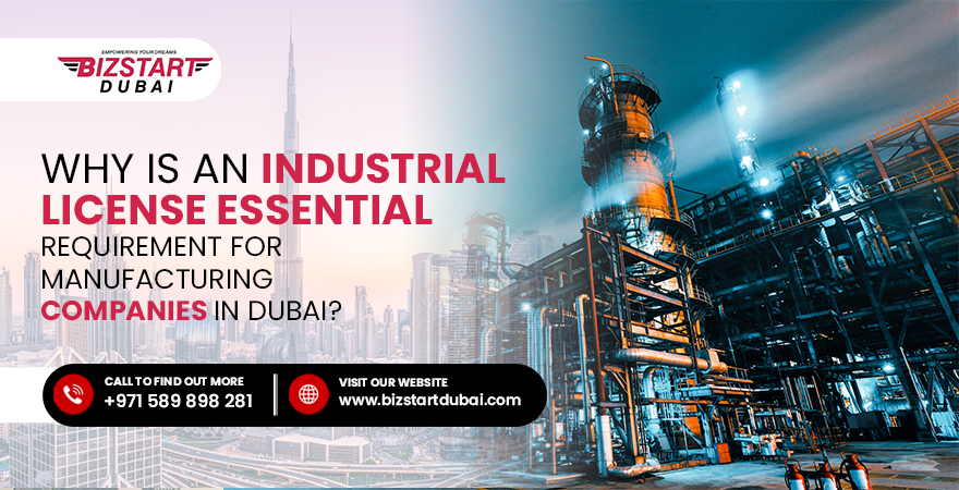 Why an industrial license is a must-have for manufacturing companies in Dubai